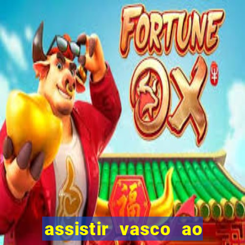 assistir vasco ao vivo futemax